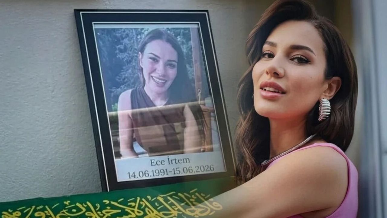 Ece İrtem'in ölüm nedeni belli oldu